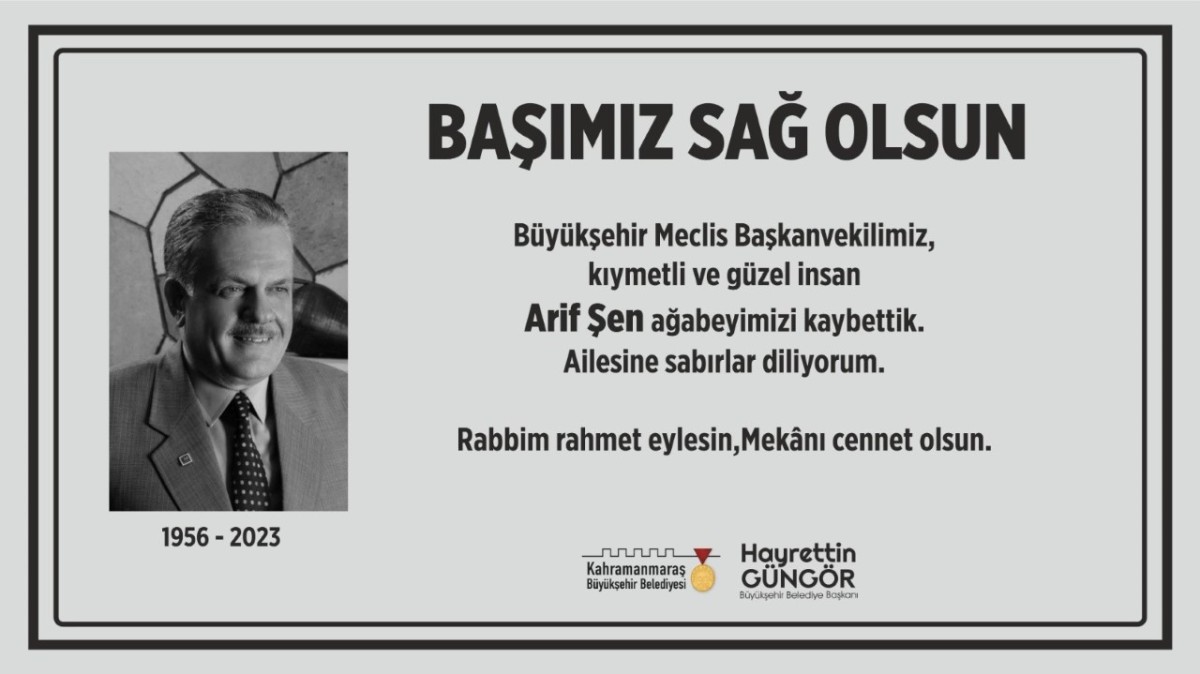 Kahramanmaraş Büyükşehir Belediyesi'nden Arif Şen Mesajı: 