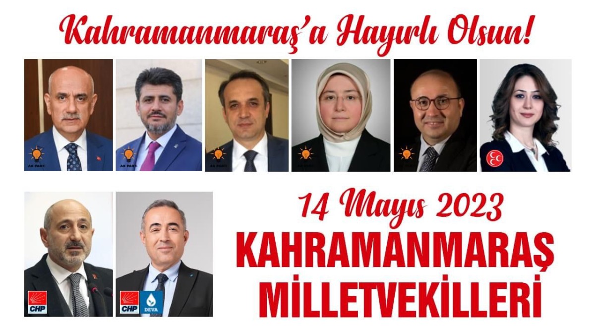 14 Mayıs 2023 Seçimlerinden Sonra Kahramanmaraş'ın Yeni Milletvekilleri