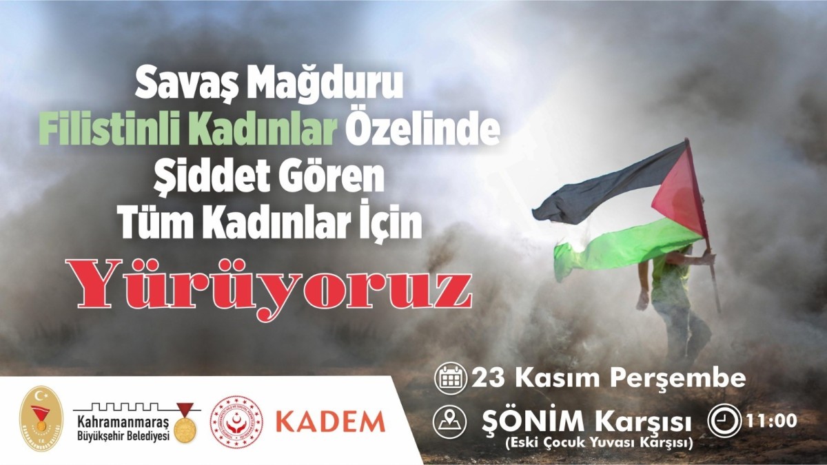 Kahramanmaraş'ta Kadına Şiddete Karşı Ses Olmak İçin Yürünecek!