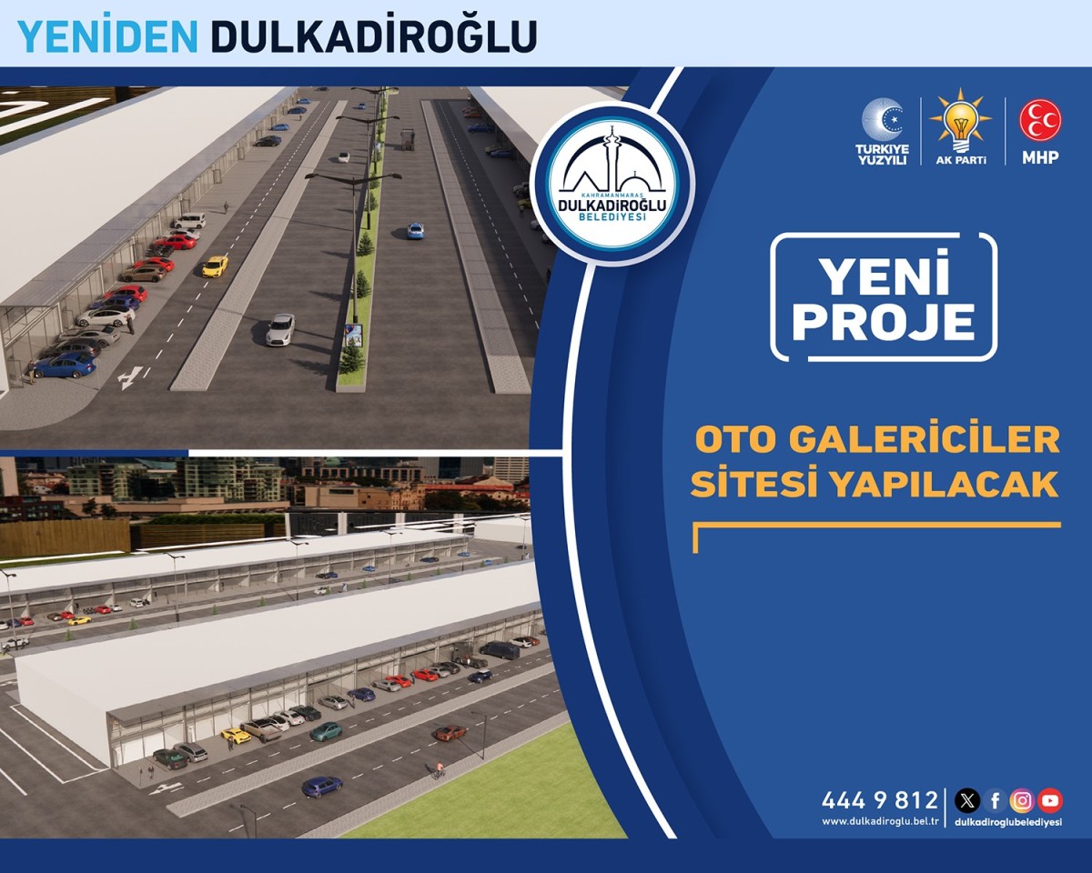 Başkan Okay'ın Yeni Projesi: Dulkadiroğlu’na Oto Galericiler Sitesi Yapılacak